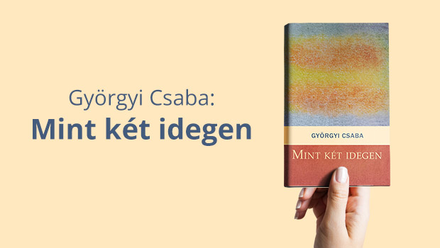 gyorgyi-csaba-mint-ket-idegen-kiemelt-kep