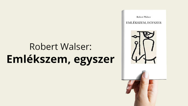 robert-walser-emlekszem-egyszer-kiemelt-kep