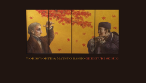 Wordsworth & Matsuo Basho (Hideyuki Sobue)