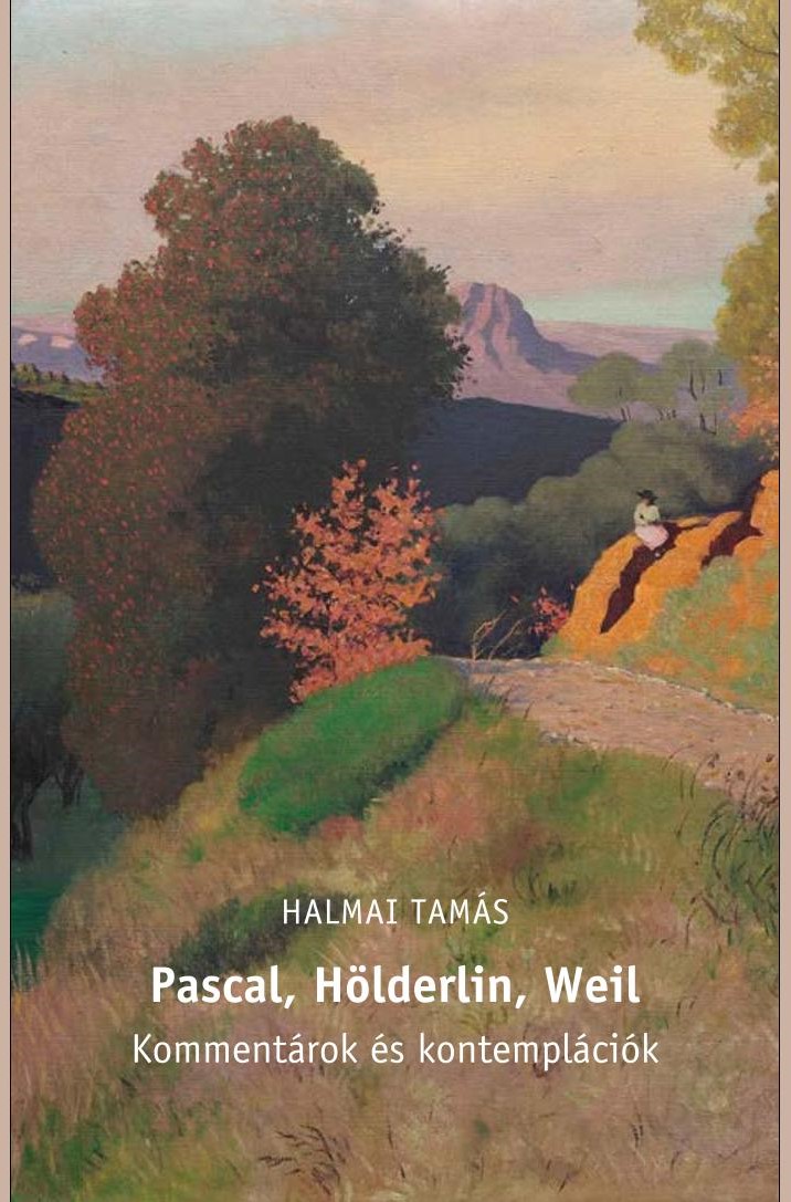 Pascal, Hölderlin, Weil1
